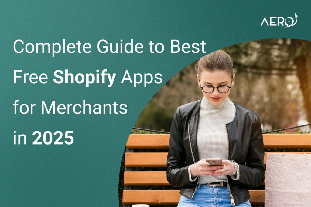 The Best Free Shopify Apps for New Merchants in 2025