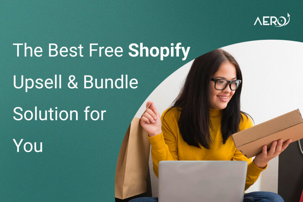 The Best Free Shopify Upselling & Bundling Solution for You