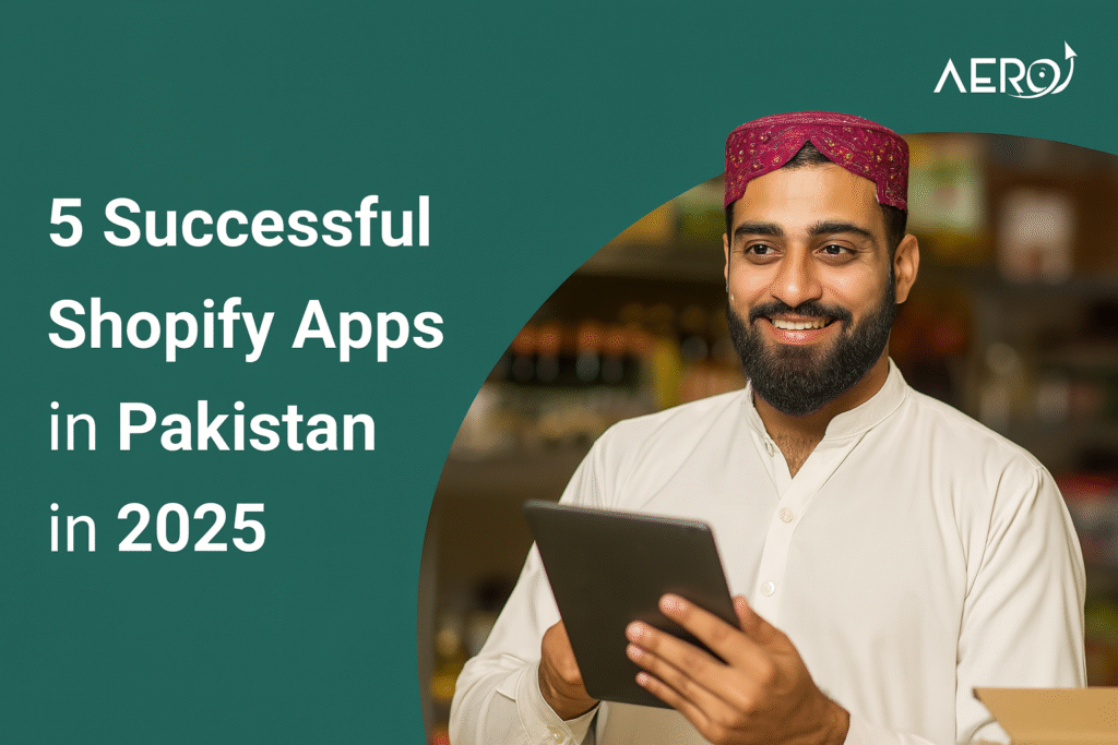 5 Successful Shopify Apps in Pakistan in 2025