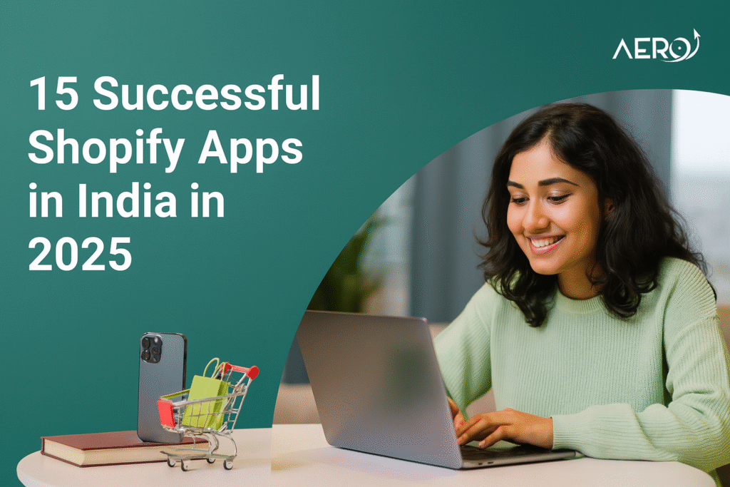 15 Successful Shopify Apps in India in 2025