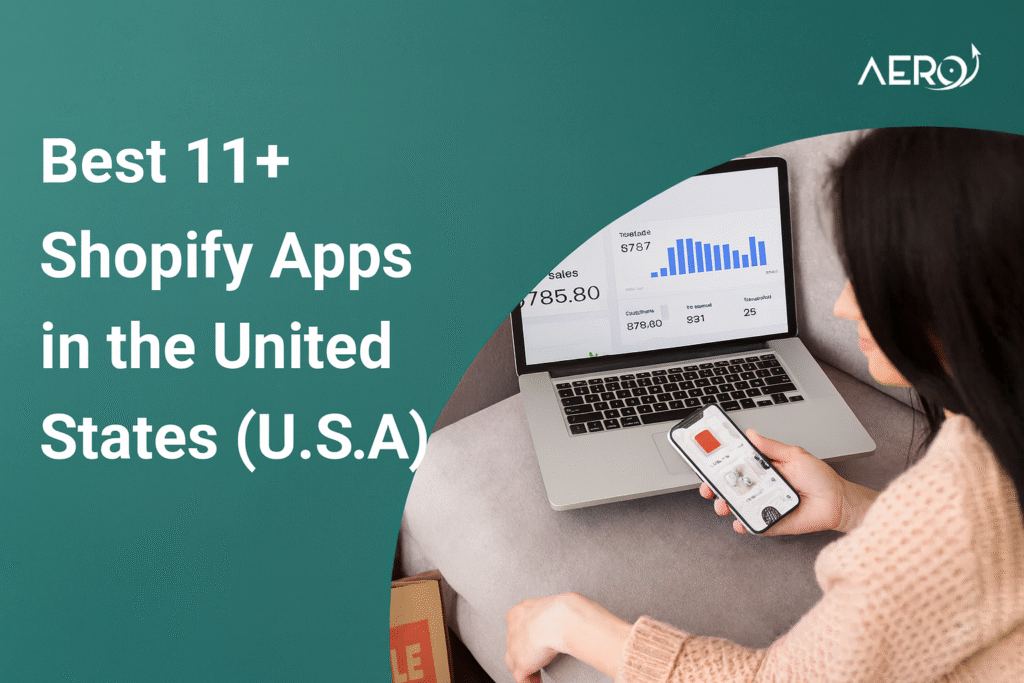 Best 11+ Shopify Apps in United States (U.S.A)