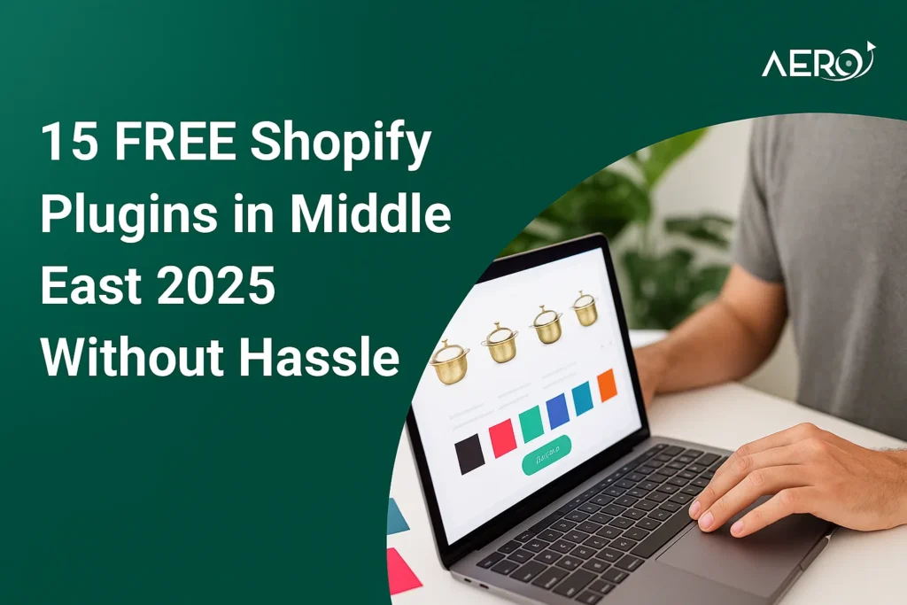 15 FREE Shopify Plugins in Middle East 2025 Without Hassle