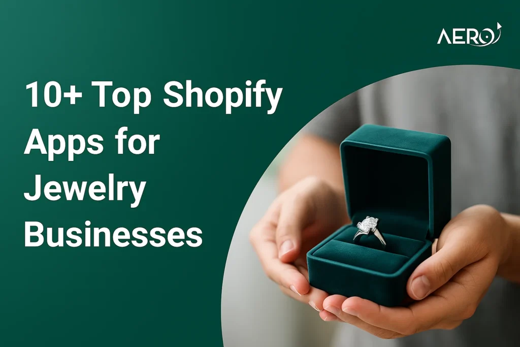 10+ Top Shopify Apps for Jewelry Businesses 