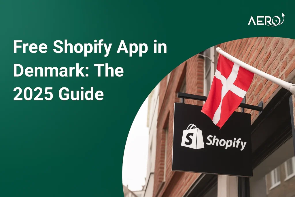 Free Shopify App in Denmark: The 2025 Guide