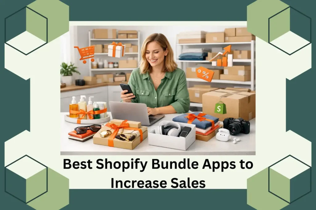 Best Shopify Bundle Apps to Increase Sales