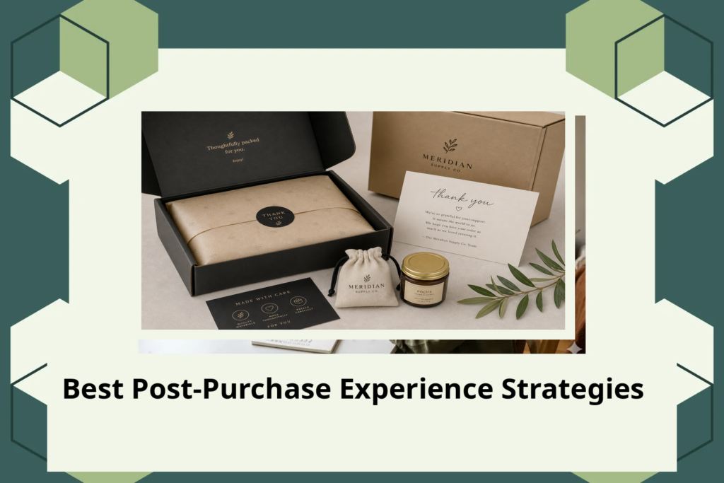 Best Post-Purchase Experience Strategies